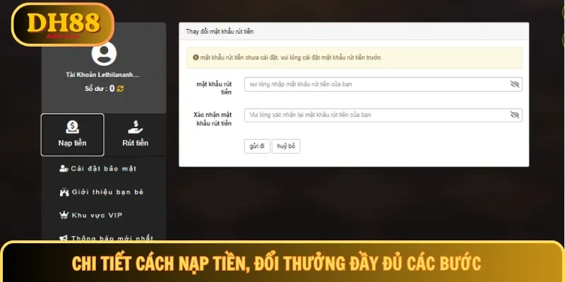 Chi tiết cách nạp tiền, đổi thưởng đầy đủ các bước